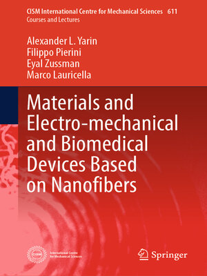 cover image of Materials and Electro-mechanical and Biomedical Devices Based on Nanofibers